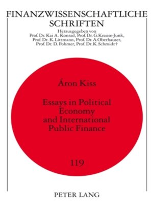 cover image of Essays in Political Economy and International Public Finance